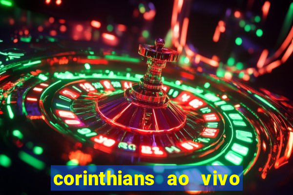 corinthians ao vivo multi multicanal